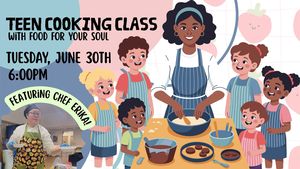 Teen Cooking Class w